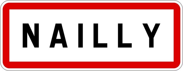 Panneau entrée ville agglomération Nailly / Town entrance sign Nailly