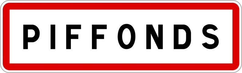 Panneau entrée ville agglomération Piffonds / Town entrance sign Piffonds