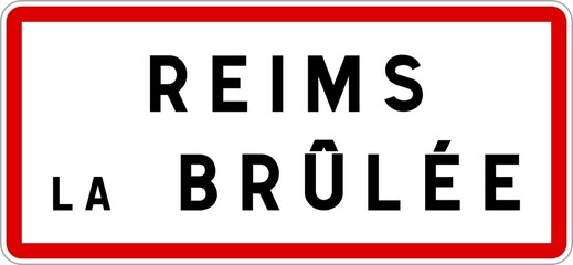 Panneau entrée ville agglomération Reims-la-Brûlée / Town entrance sign Reims-la-Brûlée