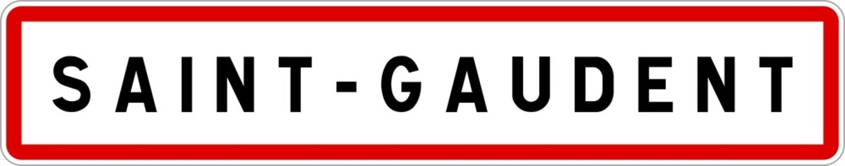 Panneau entrée ville agglomération Saint-Gaudent / Town entrance sign Saint-Gaudent