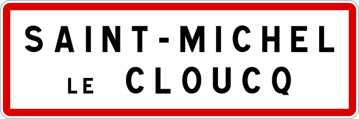 Panneau entrée ville agglomération Saint-Michel-le-Cloucq / Town entrance sign Saint-Michel-le-Cloucq