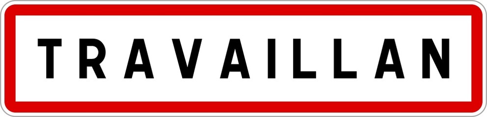 Panneau entrée ville agglomération Travaillan / Town entrance sign Travaillan