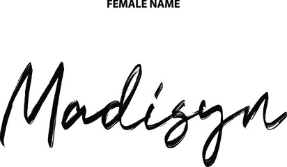 Madisyn English Girl's Name Text Brush Lettering