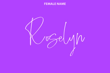 Text Lettering Female First Name Roselyn on Purple Background