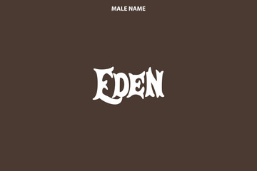 Boy Name  Eden Stylish Lettering in Bold Style - obrazy, fototapety, plakaty