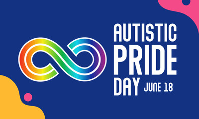 Autistic Pride Day is a pride celebration for autistic people held on June 18th every year. Vector illustration.