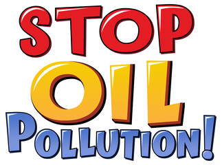 Stop oil pollution font logo design