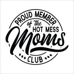 Proud Member Of The hot mees Moms Club