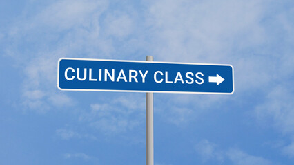 Obraz premium Culinary Class Road Sign on Clear Blue Sky with Rapid Moving Clouds