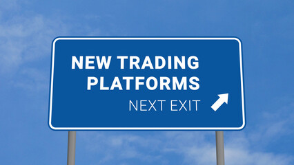 Obraz premium Next Exit is New Trading Platforms Road Sign on Clear Blue Sky with Rapid Moving Clouds