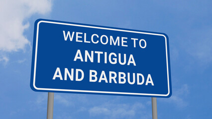 Obraz premium Welcome to Antigua and Barbuda Road Sign on Clear Blue Sky