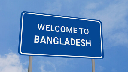 Obraz premium Welcome to Bangladesh Road Sign on Clear Blue Sky
