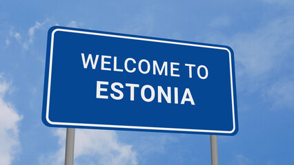 Obraz premium Welcome to Estonia Road Sign on Clear Blue Sky