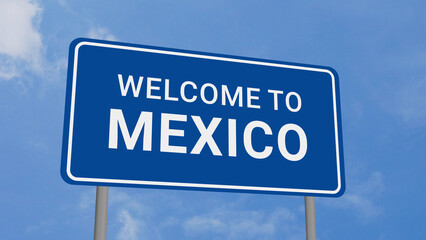 Welcome to Mexico Road Sign on Clear Blue Sky 