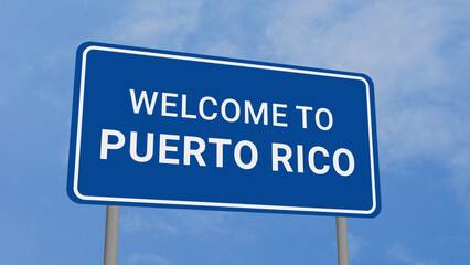 Obraz premium Welcome to Puerto Rico Road Sign on Clear Blue Sky 
