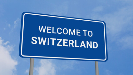 Obraz premium Welcome to Switzerland Road Sign on Clear Blue Sky 