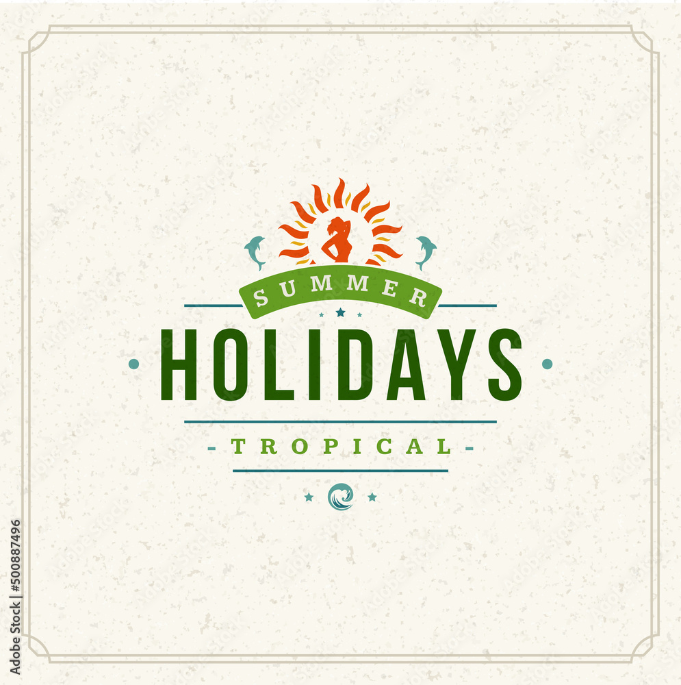 Wall mural Summer holidays typography label design on grunge textured paper background. Vector illustration good for posters or greeting cards.