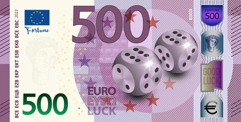 Vector obverse of lucky 500 euro EU banknote with 3d dice. Good luck. European money fortune