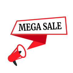 Male hand holding megaphone with mega sale speech bubble. Loudspeaker. Banner for business, marketing and advertising. Vector illustration.