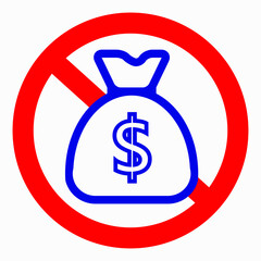 A bag of money in a red circle. No money icon. Poverty. Poverty. There is no wealth. Vector icon.