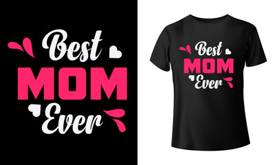 Best Mom Ever T-Shirt Design
