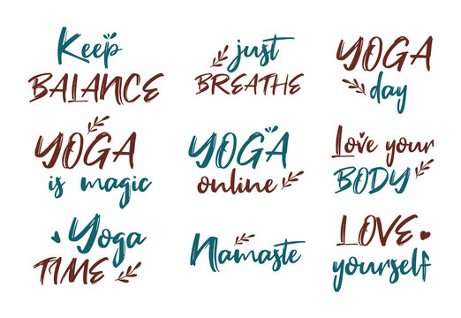 Fototapeta A set of inscriptions on the theme of yoga. Yoga time, keep balance, yoga is magic, love yourself, love your body, yoga day, just breathe. Flat inscriptions