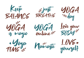 A set of inscriptions on the theme of yoga. Yoga time, keep balance, yoga is magic, love yourself, love your body, yoga day, just breathe. Flat vector inscriptions