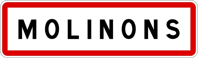 Fototapeta premium Panneau entrée ville agglomération Molinons / Town entrance sign Molinons