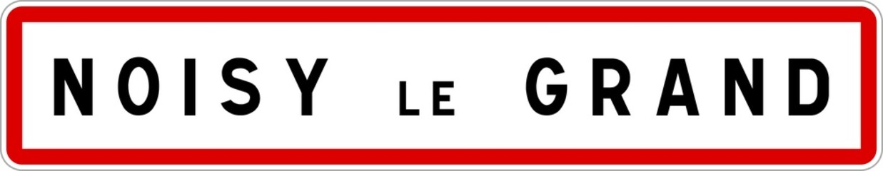 Panneau entrée ville agglomération Noisy-le-Grand / Town entrance sign Noisy-le-Grand
