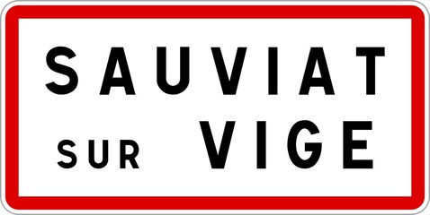 Panneau entrée ville agglomération Sauviat-sur-Vige / Town entrance sign Sauviat-sur-Vige