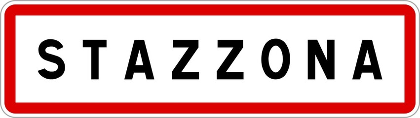 Panneau entrée ville agglomération Stazzona / Town entrance sign Stazzona