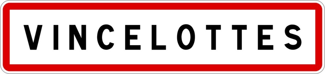 Panneau entrée ville agglomération Vincelottes / Town entrance sign Vincelottes
