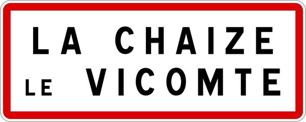 Panneau entrée ville agglomération La Chaize-le-Vicomte / Town entrance sign La Chaize-le-Vicomte