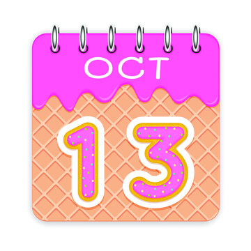 13 day of a month. October. Waffle cone calendar with melted ice cream. 3d daily icon. Date. Week Sunday, Monday, Tuesday, Wednesday, Thursday, Friday, Saturday. White background Vector illustration