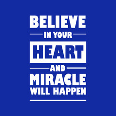 Believe In Your Heart And Miracle Will Happen T-Shirt