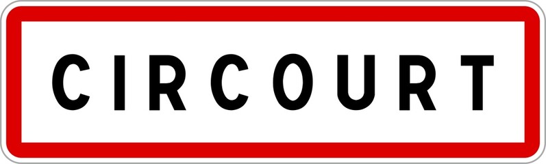 Panneau entrée ville agglomération Circourt / Town entrance sign Circourt