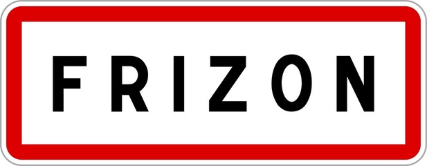 Panneau entrée ville agglomération Frizon / Town entrance sign Frizon