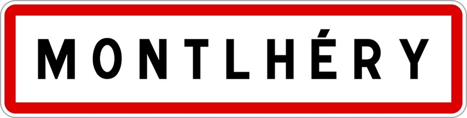 Panneau entrée ville agglomération Montlhéry / Town entrance sign Montlhéry