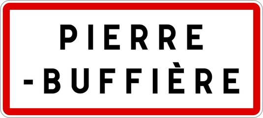 Panneau entrée ville agglomération Pierre-Buffière / Town entrance sign Pierre-Buffière