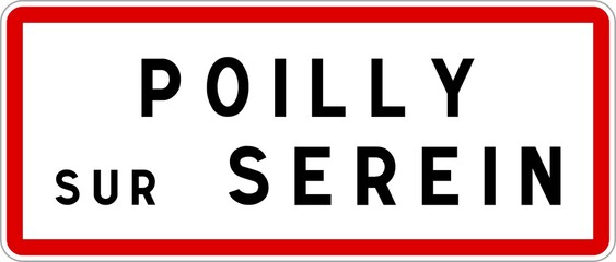 Panneau entrée ville agglomération Poilly-sur-Serein / Town entrance sign Poilly-sur-Serein