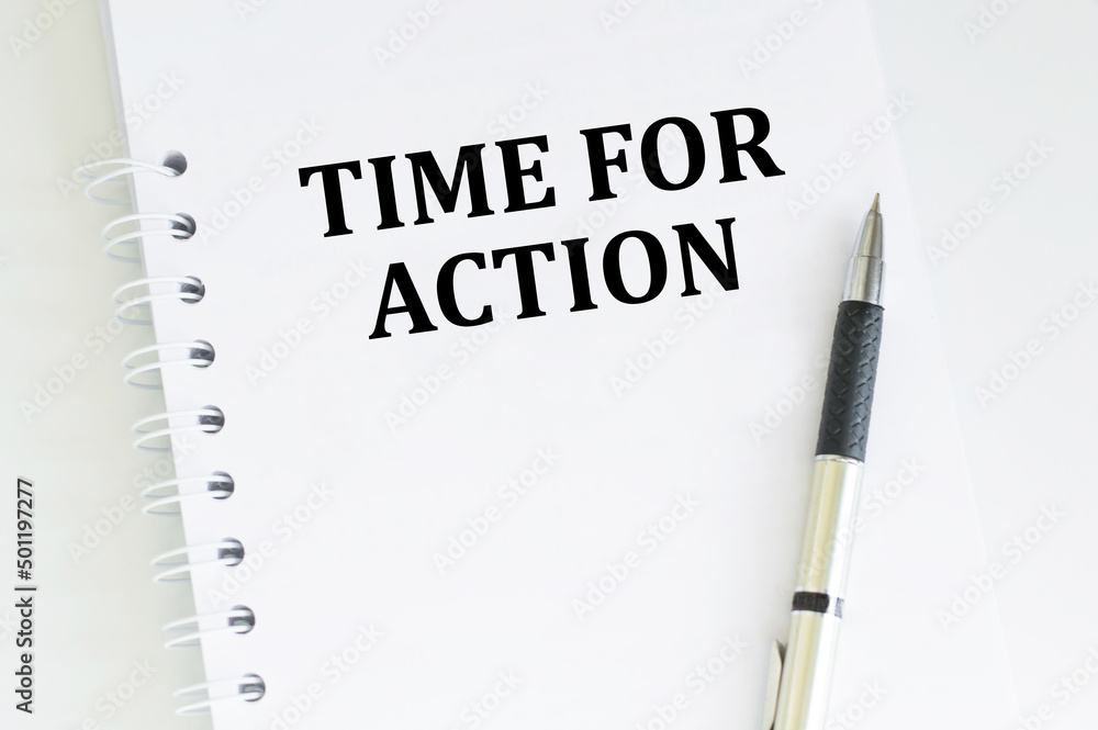 Poster time for action text on a white notepad on the table, business concept