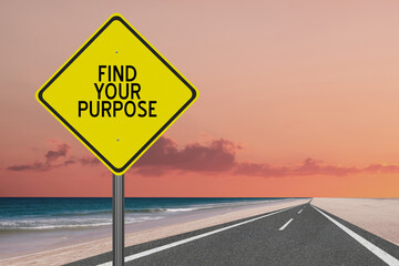 Find Your Purpose sign