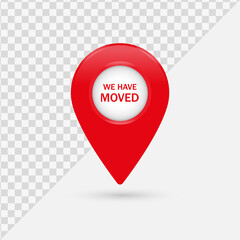 We have moved or new location pin icon in modern style with moving sign - 3d location icon - map pointer modern glossy frame