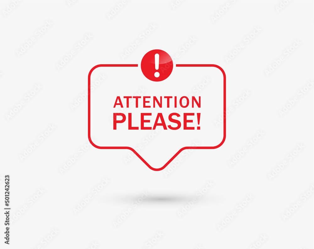Poster attention please speech bubble with exclamation mark sign icon , danger warning outline label banner