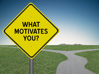 What Motivates You sign.