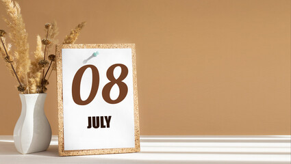 july 8. 8th day of month, calendar date.White vase with dead wood next to cork board with numbers. White-beige background with striped shadow. Concept of day of year, time planner, summer month