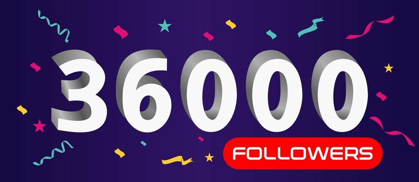 Illustration 3d numbers for social media 36k likes thanks, celebrating subscribers fans. Banner with 36000 followers 