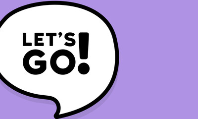 Speech bubble with let`s go text. Boom retro comic style. Pop art style. Vector line icon for Business and Advertising