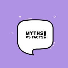 Speech bubble with myths vs facts text. Boom retro comic style. Pop art style. Vector line icon for Business and Advertising