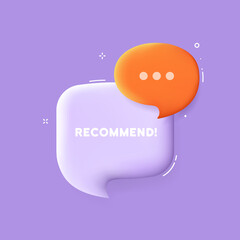 Recommend. Speech bubble with Recommend text. 3d illustration. Pop art style. Vector line icon for Business and Advertising
